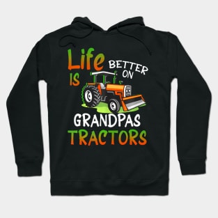 Life Is Better On Grandpas Tractor Farming Family Farmer Hoodie